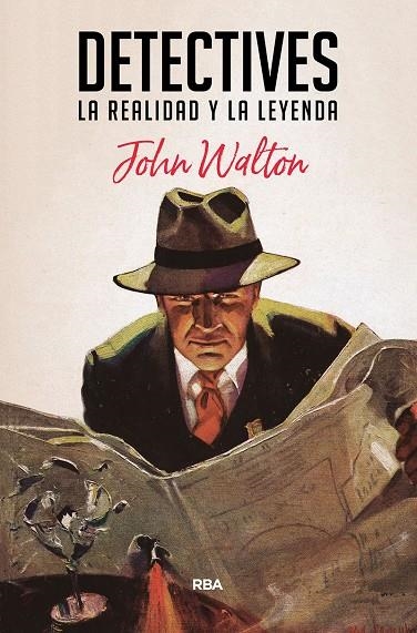 Detectives : La realidad y la leyenda | 9788491872764 | Walton, John | Librería Castillón - Comprar libros online Aragón, Barbastro