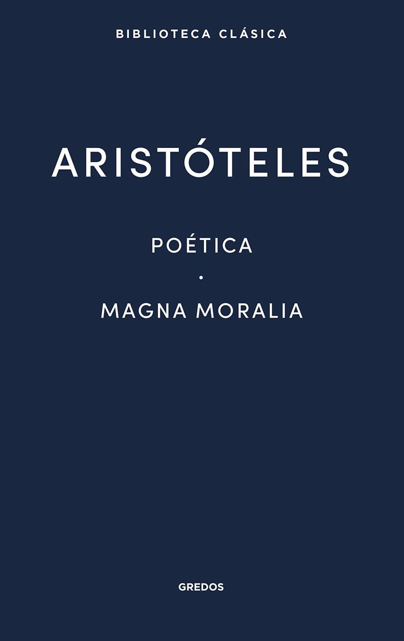 Poética · Magna Moralia | 9788424939151 | ARISTÓTELES | Librería Castillón - Comprar libros online Aragón, Barbastro