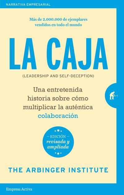 La caja - Edición revisada | 9788416997107 | The Arbinger Institute | Librería Castillón - Comprar libros online Aragón, Barbastro