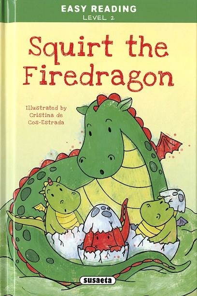 Squirt the Firedragon | 9788467767162 | Ediciones, Susaeta | Librería Castillón - Comprar libros online Aragón, Barbastro