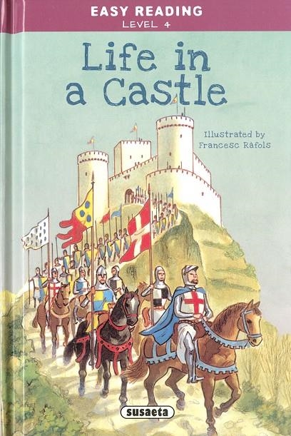 Life in a Castle | 9788467766479 | Ediciones, Susaeta | Librería Castillón - Comprar libros online Aragón, Barbastro