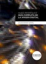 GUIA COMPLETA DE LA IMAGEN DIGITAL | 9788426728241 | RODRIGUEZ HUGO | Librería Castillón - Comprar libros online Aragón, Barbastro