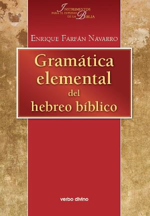 Gramática elemental del hebreo bíblico | 9788481692204 | Farfán Navarro, Enrique | Librería Castillón - Comprar libros online Aragón, Barbastro