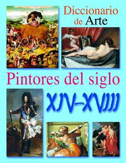 DICCIONARIO DE PINTORES DEL SIGLO XIV AL XVIII | 9788466211017 | Librería Castillón - Comprar libros online Aragón, Barbastro