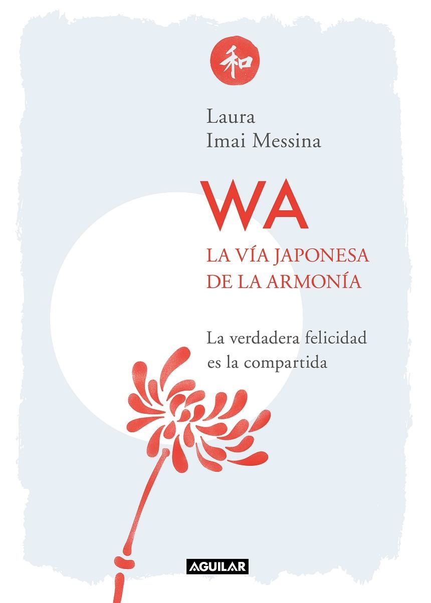 WA. La vía japonesa de la armonía | 9788403521490 | Messina, Laura | Librería Castillón - Comprar libros online Aragón, Barbastro