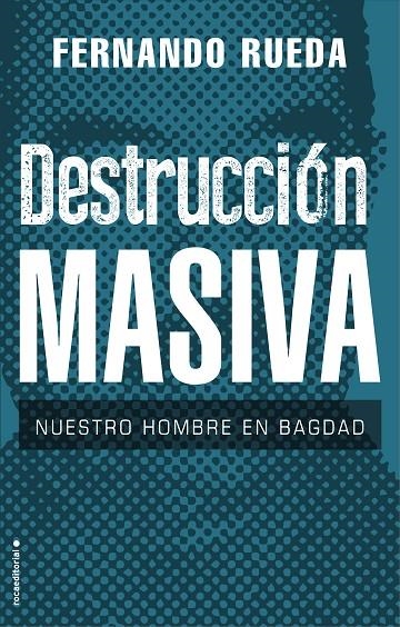 Destrucción masiva | 9788417805708 | Rueda, Fernando | Librería Castillón - Comprar libros online Aragón, Barbastro