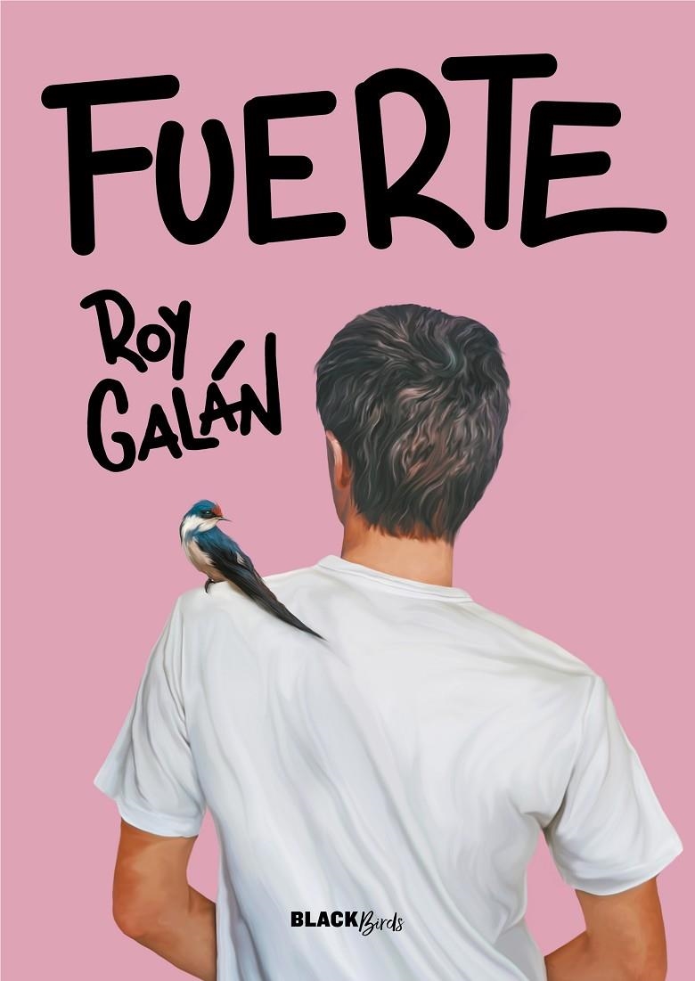 Fuerte (Colección #BlackBirds) | 9788420452159 | Roy Galán | Librería Castillón - Comprar libros online Aragón, Barbastro