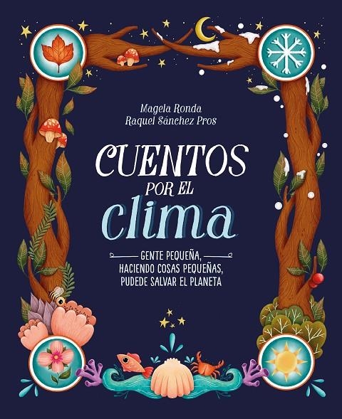 Cuentos por el clima | 9788420453309 | Ronda, Magela/Sánchez Pros, Raquel | Librería Castillón - Comprar libros online Aragón, Barbastro