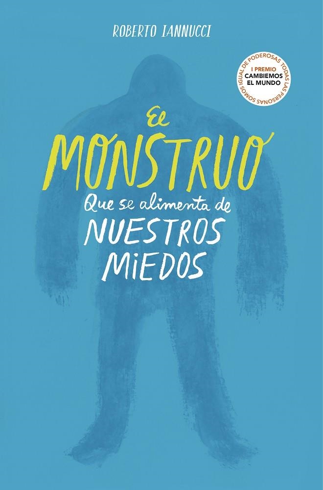 El monstruo que se alimenta de nuestros miedos | 9788417922764 | Roberto Iannucci | Librería Castillón - Comprar libros online Aragón, Barbastro