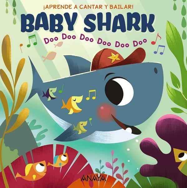 Baby Shark ¡Aprende a cantar y bailar! | 9788469866207 | Bajet, John John | Librería Castillón - Comprar libros online Aragón, Barbastro