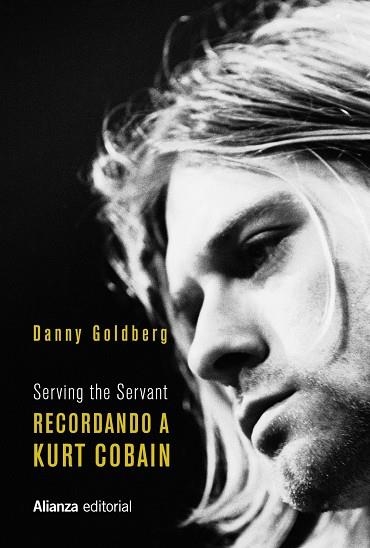 Recordando a Kurt Cobain | 9788491818434 | Goldberg, Danny | Librería Castillón - Comprar libros online Aragón, Barbastro