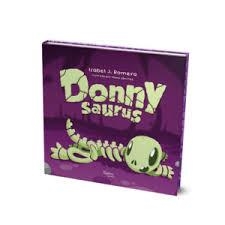 Donny Saurus | 9788412058239 | Jiménez Romero, Isabel | Librería Castillón - Comprar libros online Aragón, Barbastro