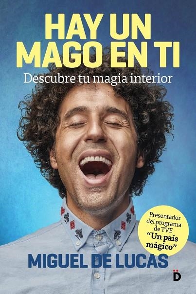 Hay un mago en ti | 9788418011009 | De Lucas, Miguel | Librería Castillón - Comprar libros online Aragón, Barbastro