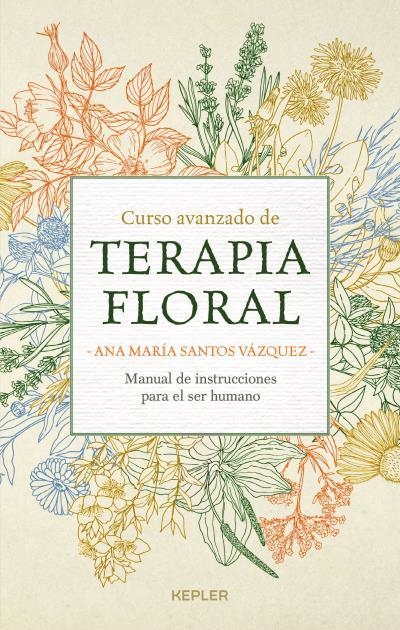 Curso avanzado de terapia floral | 9788416344376 | SANTOS, ANA MARÍA | Librería Castillón - Comprar libros online Aragón, Barbastro