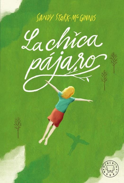 La chica pájaro | 9788417552794 | Stark-McGinnis, Sandy | Librería Castillón - Comprar libros online Aragón, Barbastro