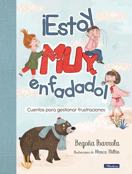 ¡Estoy muy enfadado! | 9788448854027 | Begoña Ibarrola Blanca Millán | Librería Castillón - Comprar libros online Aragón, Barbastro