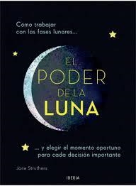 EL PODER DE LA LUNA | 9788470823251 | STRUTHERS, JANE | Librería Castillón - Comprar libros online Aragón, Barbastro