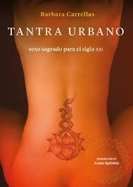 Tantra urbano | 9788415373810 | Carrellas, Barbara | Librería Castillón - Comprar libros online Aragón, Barbastro