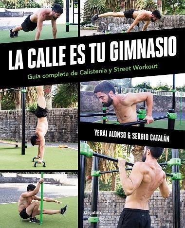 La calle es tu gimnasio | 9788417752903 | Alonso, Yerai ; Catalán, Sergio | Librería Castillón - Comprar libros online Aragón, Barbastro