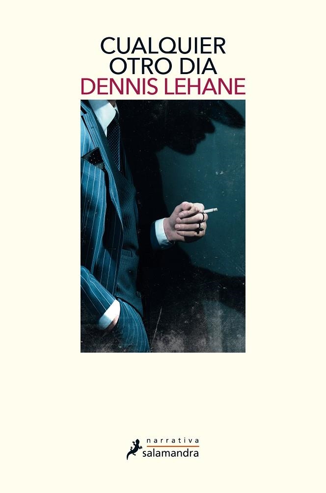 Cualquier otro día | 9788498389906 | Dennis Lehane | Librería Castillón - Comprar libros online Aragón, Barbastro