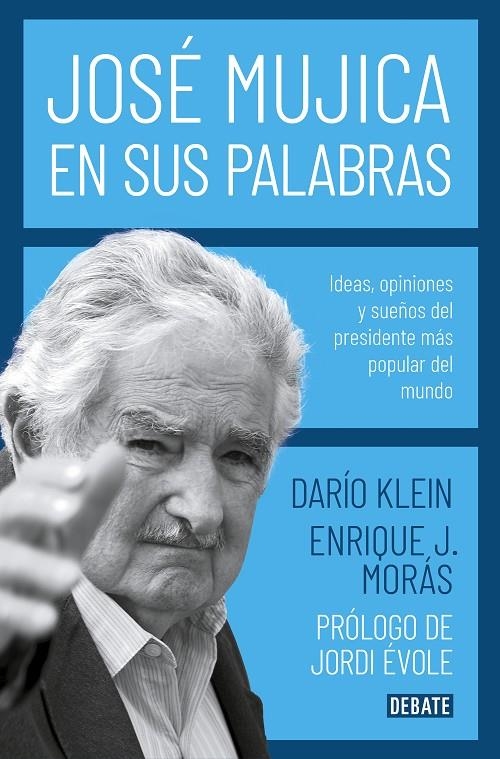 José Mujica en sus palabras | 9788417636753 | Darío Klein | Librería Castillón - Comprar libros online Aragón, Barbastro