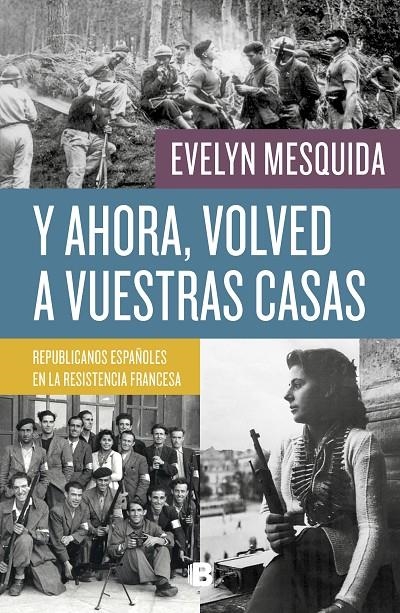 Y ahora, volved a vuestras casas | 9788466664042 | Mesquida, Evelyn | Librería Castillón - Comprar libros online Aragón, Barbastro