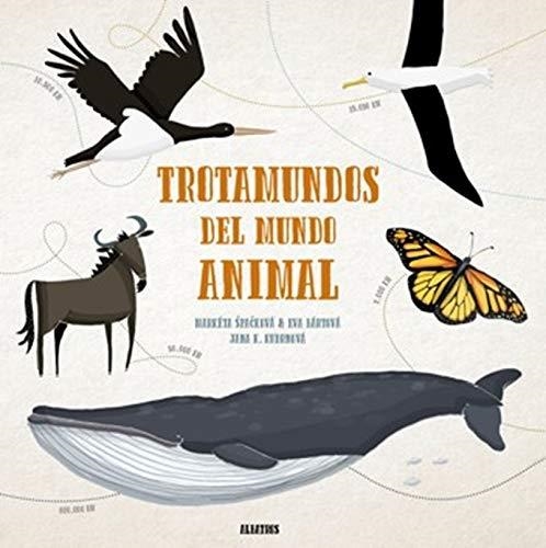 TROTAMUNDOS DEL MUNDO ANIMAL | 9788000056319 | SPACKOVA M/BART | Librería Castillón - Comprar libros online Aragón, Barbastro