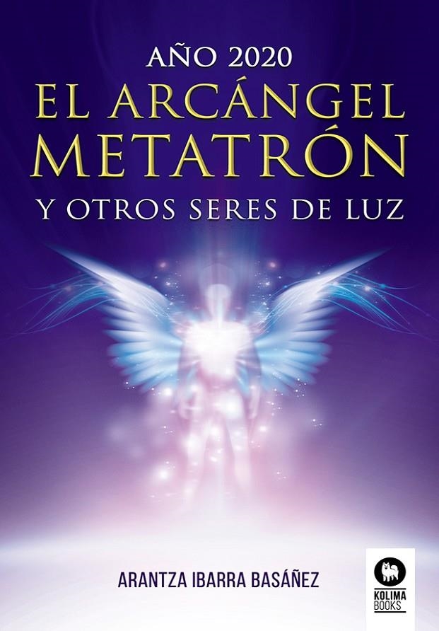 El Arcángel Metatrón | 9788417566982 | Ibarra Basáñez, Arantza | Librería Castillón - Comprar libros online Aragón, Barbastro