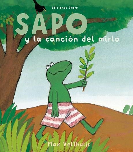 Sapo y la canción del mirlo | 9788494811012 | Max Velthuijs | Librería Castillón - Comprar libros online Aragón, Barbastro