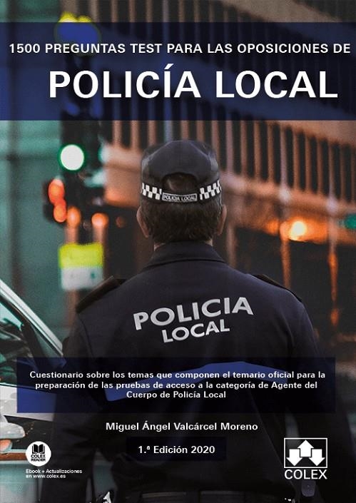 1500 preguntas test para las oposiciones de Policía Local | 9788418025730 | Valcarcel Moreno, Miguel Angel | Librería Castillón - Comprar libros online Aragón, Barbastro