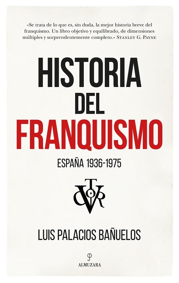 Historia del Franquismo | 9788418089190 | Luis Palacios Bañuelos | Librería Castillón - Comprar libros online Aragón, Barbastro