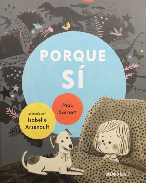 Porque sí | 9786075570457 | Barnett, Mac/Arsenault, Isabelle | Librería Castillón - Comprar libros online Aragón, Barbastro