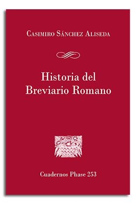 Historia del Breviario Romano | 9788491652908 | Sanchez Aliseda, Casimiro | Librería Castillón - Comprar libros online Aragón, Barbastro