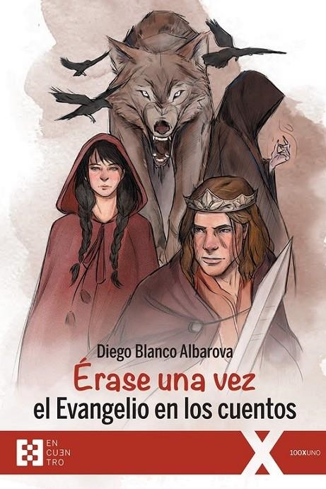 ERASE UNA VEZ EL EVANGELIO EN LOS CUENTOS | 9788413390116 | BLANCO, DIEGO | Librería Castillón - Comprar libros online Aragón, Barbastro