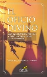 El oficio divino | 9788483539828 | Álvarez Tejerina, Ernestina/Álvarez Tejerina, Pedro | Librería Castillón - Comprar libros online Aragón, Barbastro