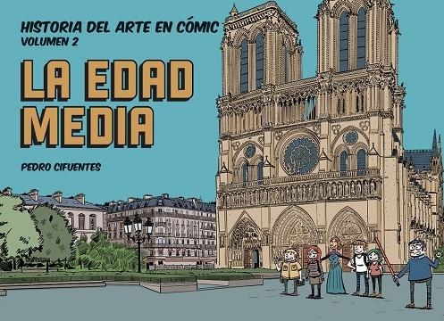 Historia del arte en cómic 2 : La Edad Media | 9788412079838 | Cifuentes, Pedro | Librería Castillón - Comprar libros online Aragón, Barbastro