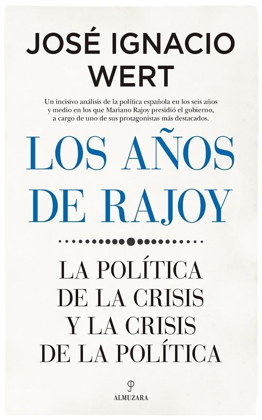 Los años de Rajoy | 9788417954239 | Wert,José Ignacio  | Librería Castillón - Comprar libros online Aragón, Barbastro