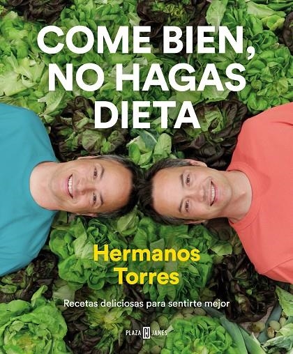 Come bien, no hagas dieta | 9788401022470 | Javier Torres Sergio Torres | Librería Castillón - Comprar libros online Aragón, Barbastro