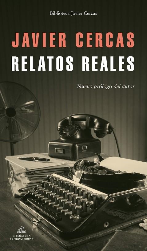 RELATOS REALES | 9788439736899 | Javier Cercas | Librería Castillón - Comprar libros online Aragón, Barbastro