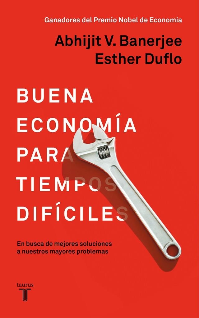 BUENA ECONOMIA, LA | 9788430619832 | Abhijit Banerjee Esther Duflo | Librería Castillón - Comprar libros online Aragón, Barbastro