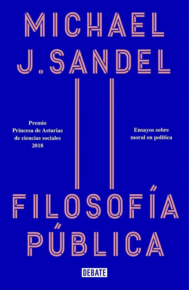 FILOSOFIA PUBLICA | 9788418006012 | Michael J. Sandel | Librería Castillón - Comprar libros online Aragón, Barbastro