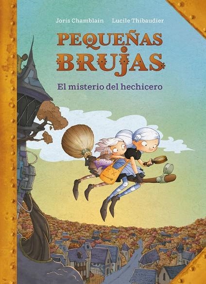 El misterio del hechicero (Pequeñas Brujas 1) | 9788420440170 | Chamblain, Joris | Librería Castillón - Comprar libros online Aragón, Barbastro