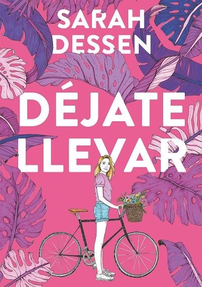 Déjate llevar | 9788420440019 | Sarah Dessen | Librería Castillón - Comprar libros online Aragón, Barbastro