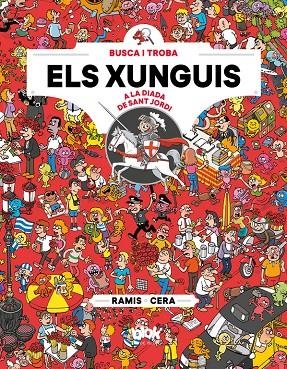 Els Xunguis a Sant Jordi (Colección Los Xunguis) | 9788416712892 | Cera,/Ramis, | Librería Castillón - Comprar libros online Aragón, Barbastro