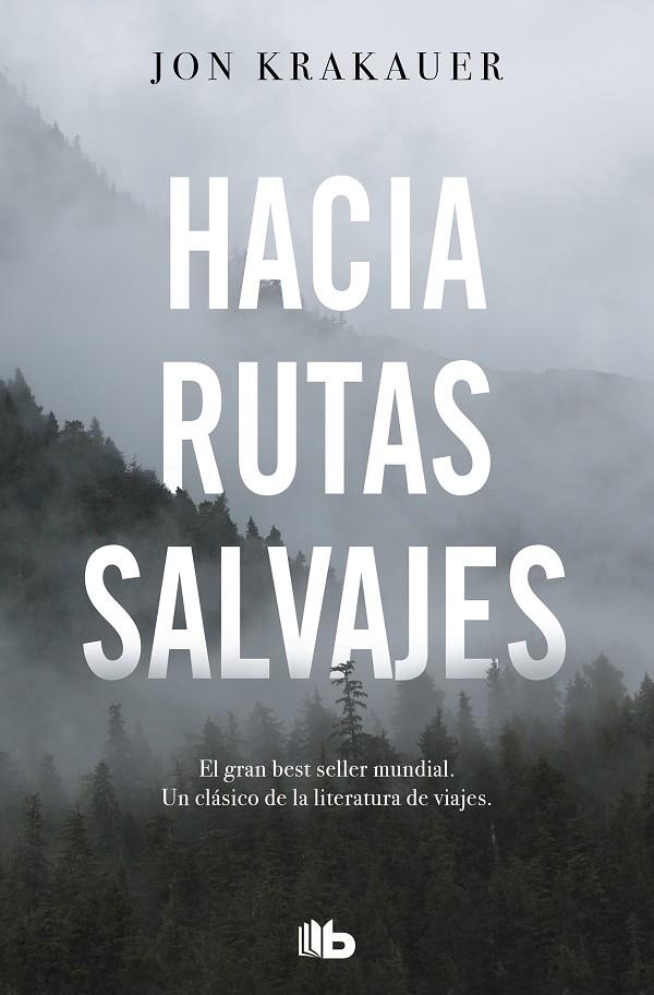 Hacia rutas salvajes | 9788413141220 | Jon Krakauer | Librería Castillón - Comprar libros online Aragón, Barbastro