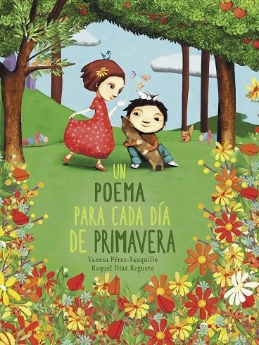 Un poema para cada día de primavera | 9788448854614 | Vanesa PérezSauquillo Raquel Díaz Reguera | Librería Castillón - Comprar libros online Aragón, Barbastro