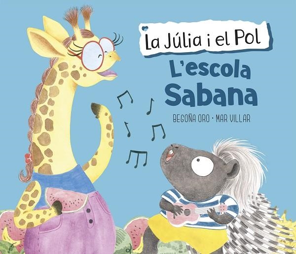 L'escola Sabana (La Júlia i el Pol. Àlbum il.lustrat) | 9788448854423 | Oro, Begoña/Villar, Mar | Librería Castillón - Comprar libros online Aragón, Barbastro