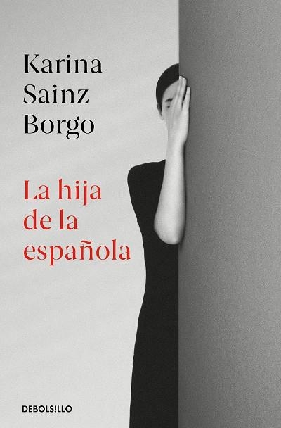 La hija de la española | 9788466350426 | Karina Sainz Borgo | Librería Castillón - Comprar libros online Aragón, Barbastro