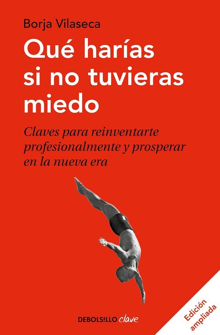 Qué harías si no tuvieras miedo | 9788466348911 | Vilaseca, Borja | Librería Castillón - Comprar libros online Aragón, Barbastro