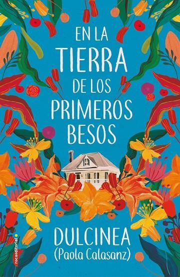 En la tierra de los primeros besos | 9788417805807 | Paola Calasanz (Dulcinea) | Librería Castillón - Comprar libros online Aragón, Barbastro